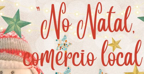 Campanha “No Natal, Comércio Local” continua a ser um sucesso